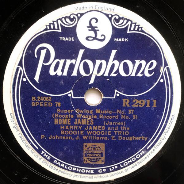 Harry James (2), The Boogie Woogie Trio - Home James / Jesse