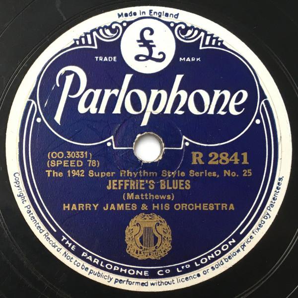 Harry James And His Orchestra - Jeffrie's Blues / Sharp As A Tack