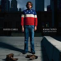Hayes Carll - KMAG YOYO (& Other American Stories)