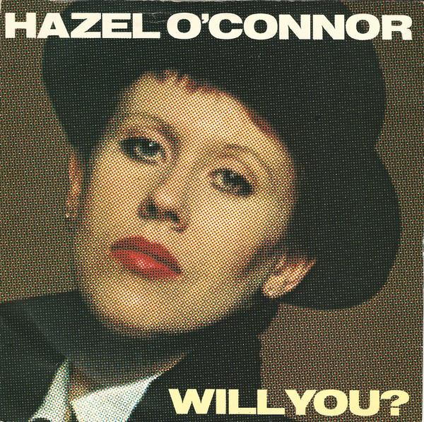 Hazel O'Connor - Will You?