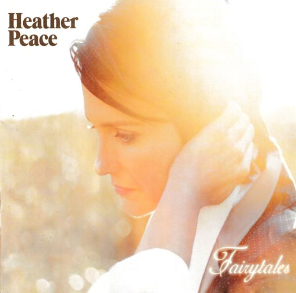 Heather Peace - Fairytales