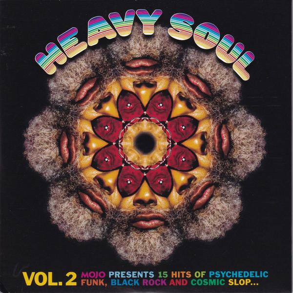  - Heavy Soul Vol. 2 (Mojo Presents 15 Hits Of Psychedelic Funk, Black Rock And Cosmic Slop...)