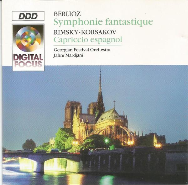 Hector Berlioz, Nikolai Rimsky-Korsakov - Berlioz: Symphonie Fantastique, Op. 14 Rimsky-Korsakov: Capriccio Espagnol, Op. 34