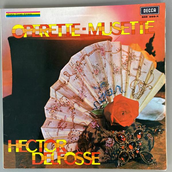 Hector Delfosse Et Son Orchestre - Operette-Musette