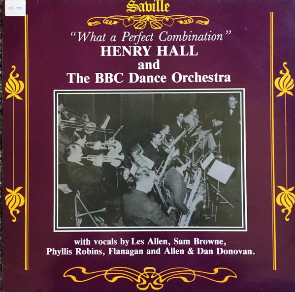 Henry Hall, The BBC Dance Orchestra - What A Perfect Combination