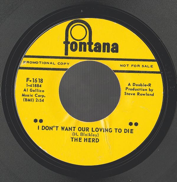 Herd - I Don't Want Our Loving To Die