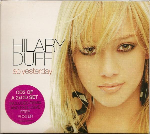 Hilary Duff - So Yesterday
