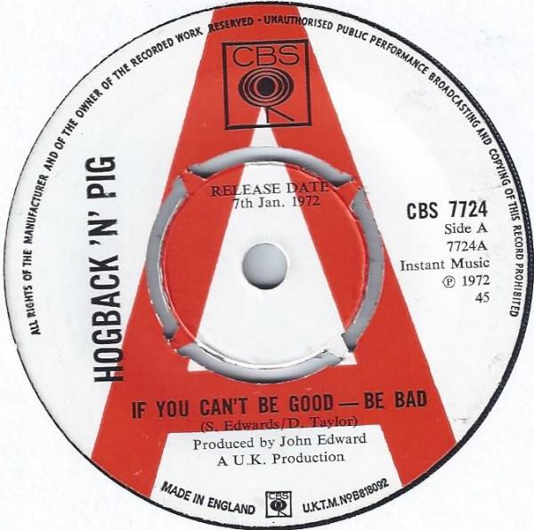 Hogback'n Pig - If You Can't Be Good - Be Bad