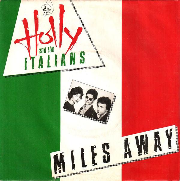 Holly And The Italians - Miles Away