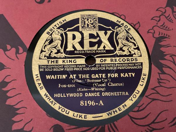 Hollywood Dance Orchestra, Will Osborne And His Orchestra - Waitin’ At The Gate For Katy / Lullaby In Blue 