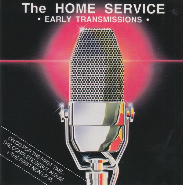 Home Service - Early Transmissions