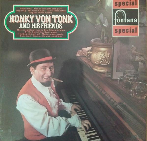 Honky Von Tonk - Honky Von Tonk And His Friends