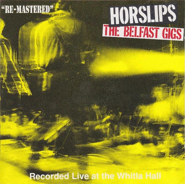Horslips - The Belfast Gigs
