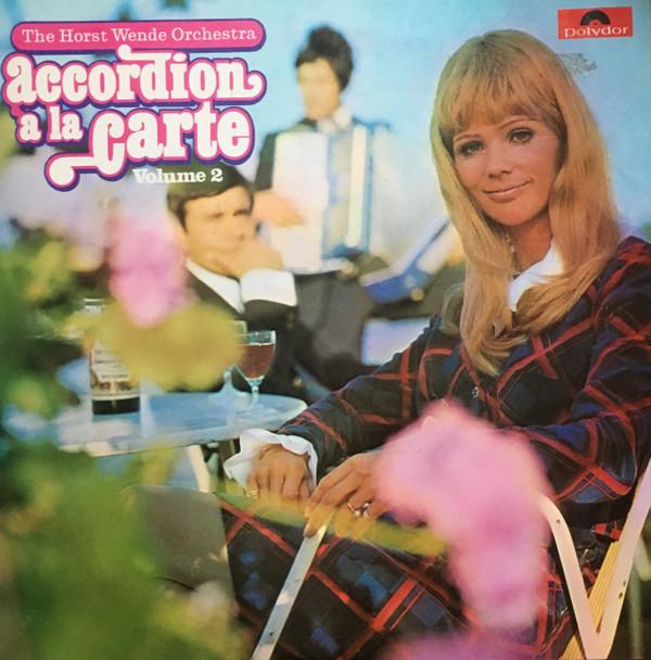 Horst Wende Und Sein Orchester - Accordion  a la Carte Volume 2
