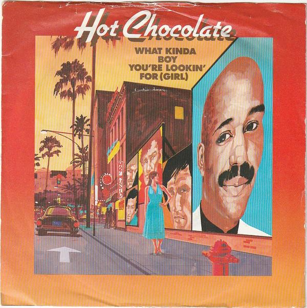 Hot Chocolate - What Kinda Boy You're Lookin' For (Girl)