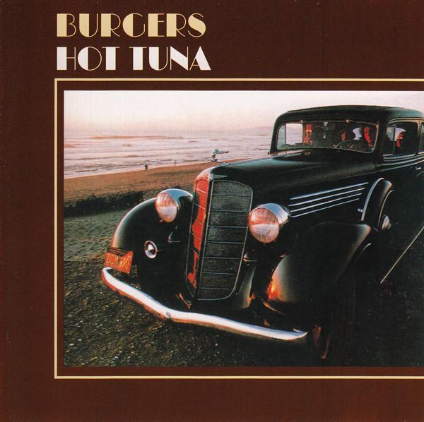 Hot Tuna - Burgers