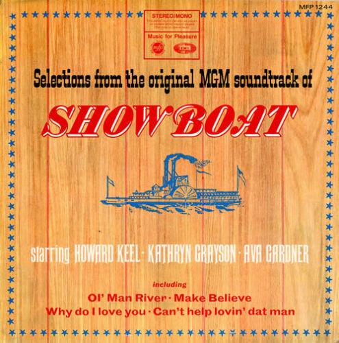 Howard Keel, Kathryn Grayson, Ava Gardner - Selections From The Original MGM Soundtrack Of Showboat