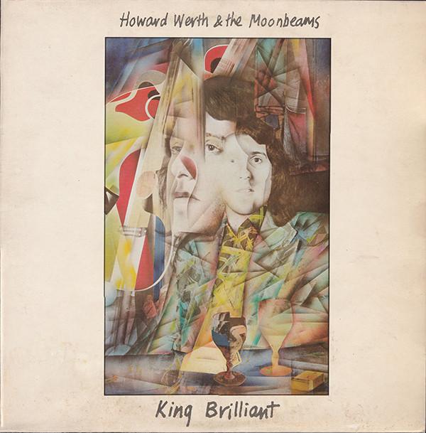 Howard Werth, The Moonbeams - King Brilliant