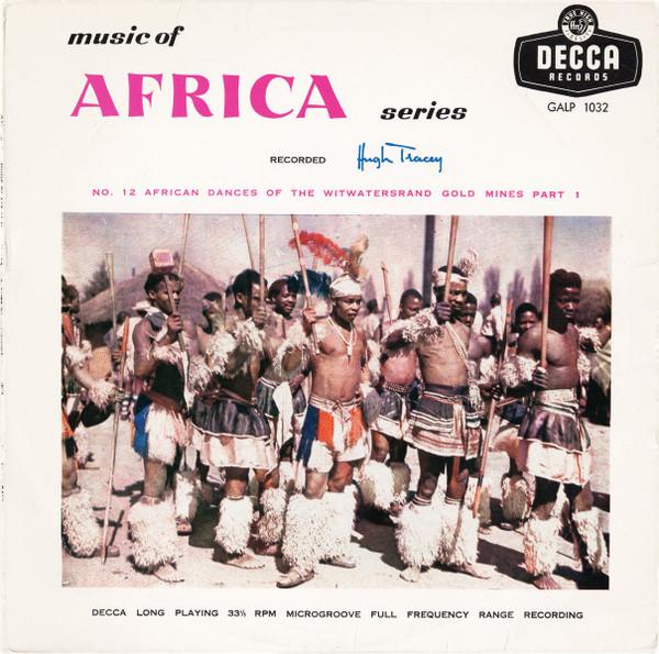 Hugh Tracey - African Dances Of The Witwatersrand Gold Mines Part 1