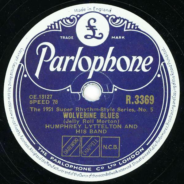 Humphrey Lyttelton And His Band - Wolverine Blues / Get Out Of Here And Go On Home