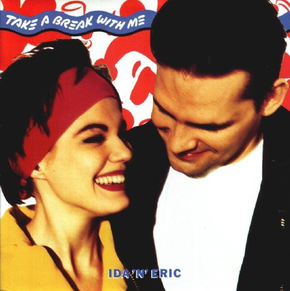 Ida'n'Eric - Take A Break With Me