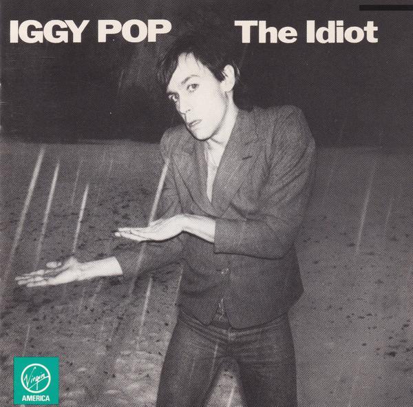 Iggy Pop - The Idiot