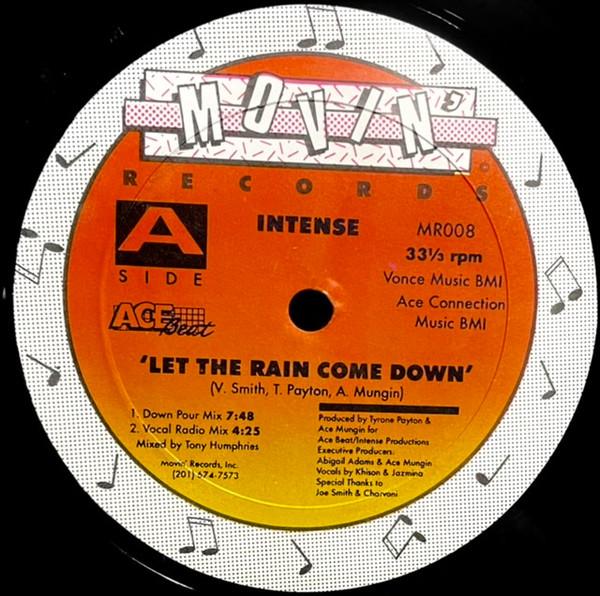 Intense (2) - Let The Rain Come Down