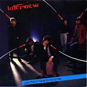 Interview - You Didn't Have to Lie to Me