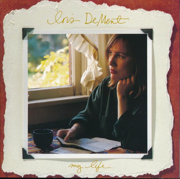 Iris DeMent - My Life