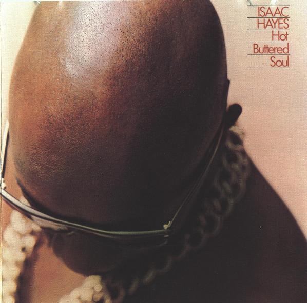 Isaac Hayes - Hot Buttered Soul
