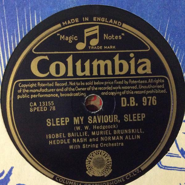 Isobel Baillie, Muriel Brunskill, Heddle Nash, Norman Allin - Sleep My Saviour, Sleep / Silent Night, Holy Night