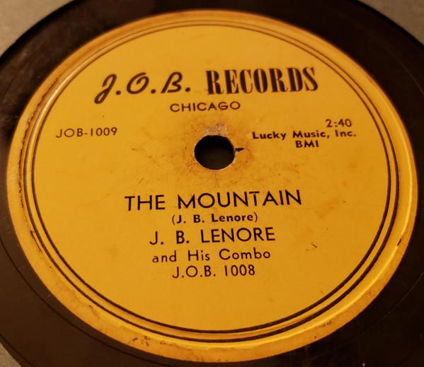 J.B. Lenoir And His Combo - The Mountain / How Much More