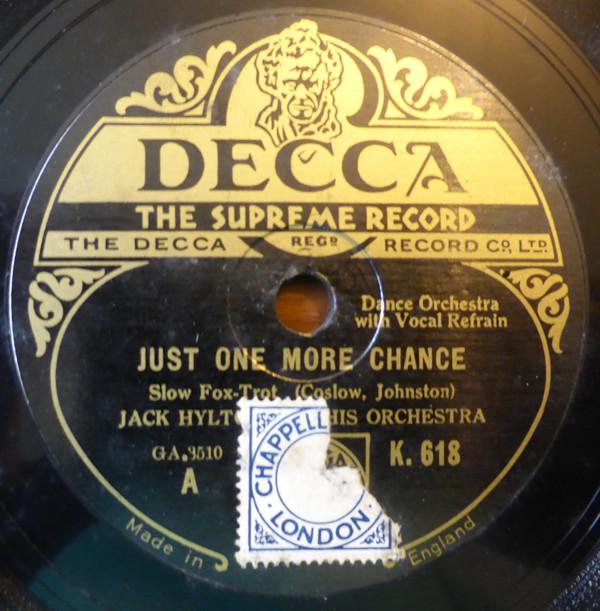 Jack Hylton And His Orchestra - Just One More Chance / Time Alone Will Tell
