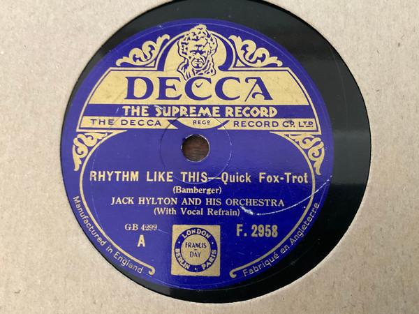 Jack Hylton And His Orchestra - Rhythm Like This / I Give My Heart 