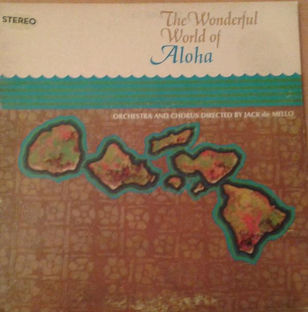 Jack de Mello - The Wonderful World Of Aloha