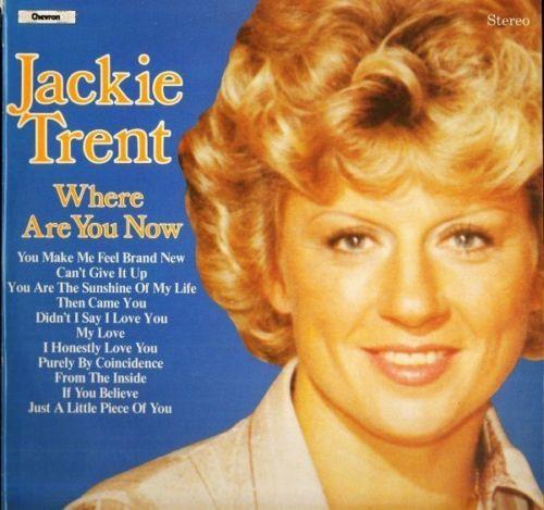 Jackie Trent - Where Are You Now