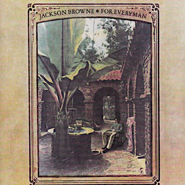 Jackson Browne - For Everyman