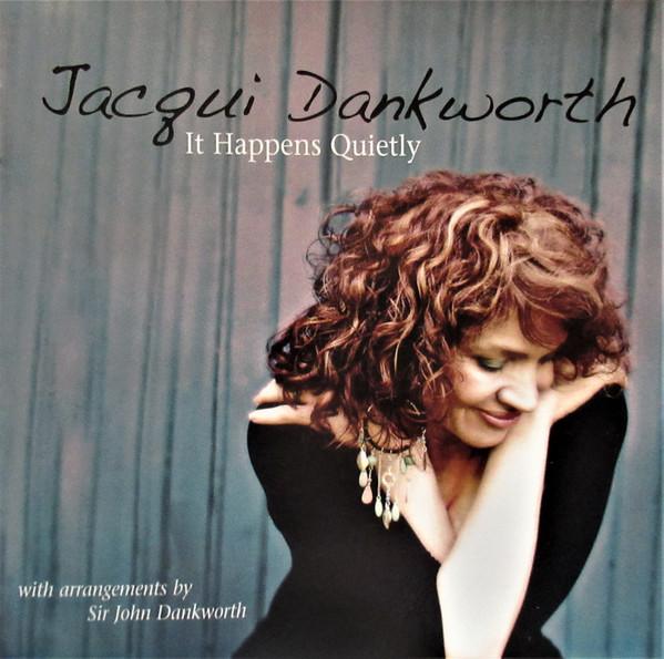 Jacqueline Dankworth - It Happens Quietly (With Arrangements By Sir John Dankworth)