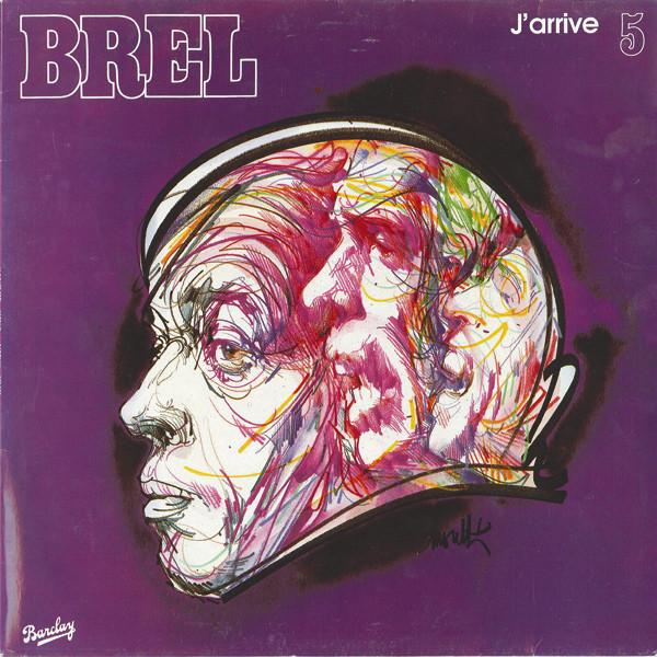 Jacques Brel - 5 - J'arrive