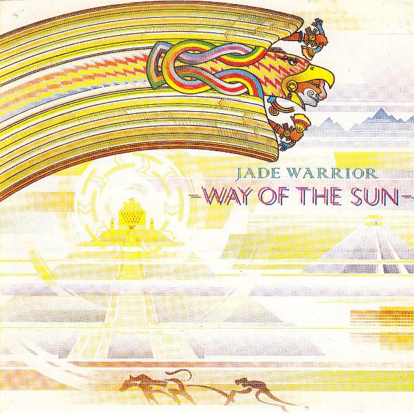 Jade Warrior - Way Of The Sun