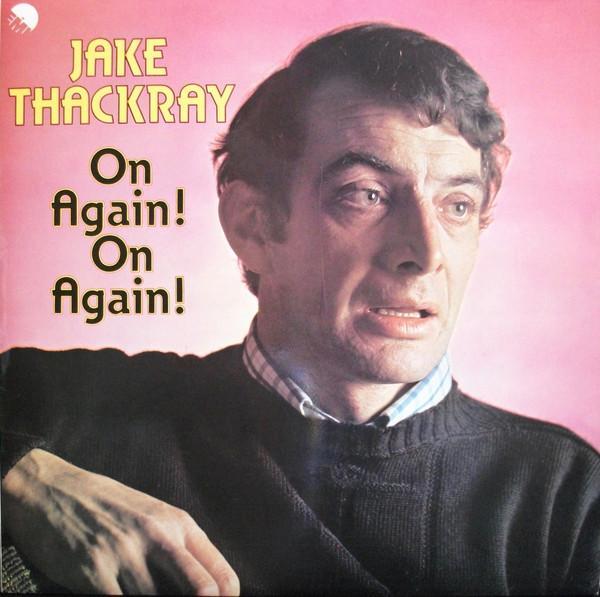 Jake Thackray - On Again! On Again!