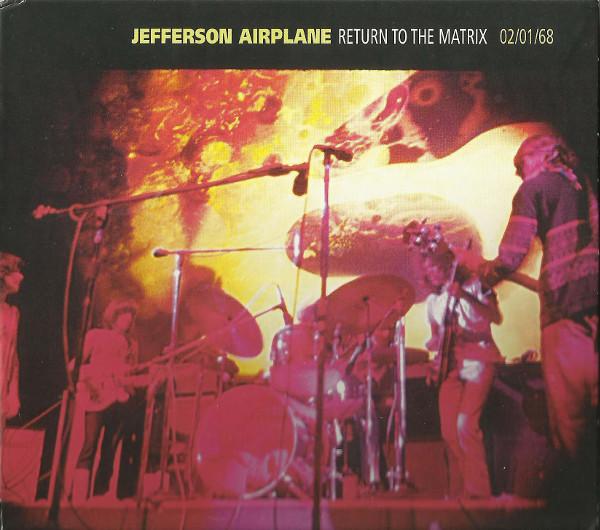 Jefferson Airplane - Return To The Matrix 02/01/68