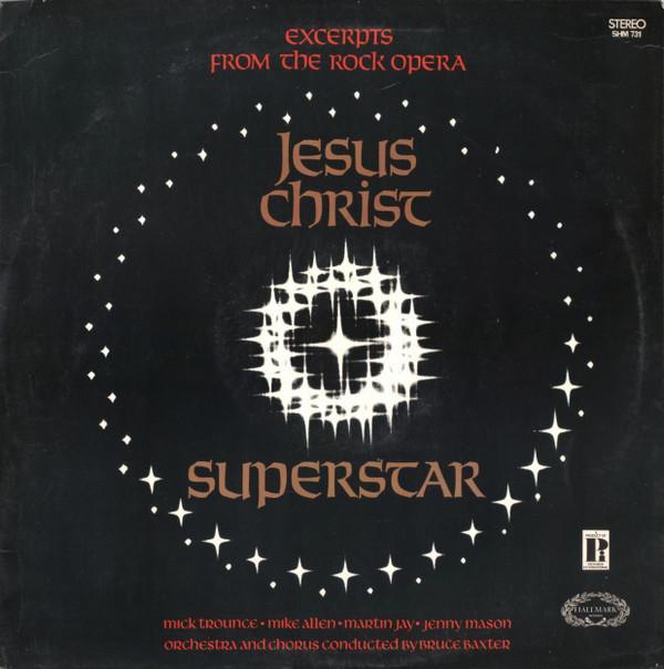 Jenny Mason, Martin Jay, Mike Trounce, Mike Allen (8) - Jesus Christ Superstar (Excerpts From The Rock Opera)