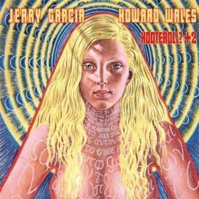 Jerry Garcia, Howard Wales - Hooteroll? +2