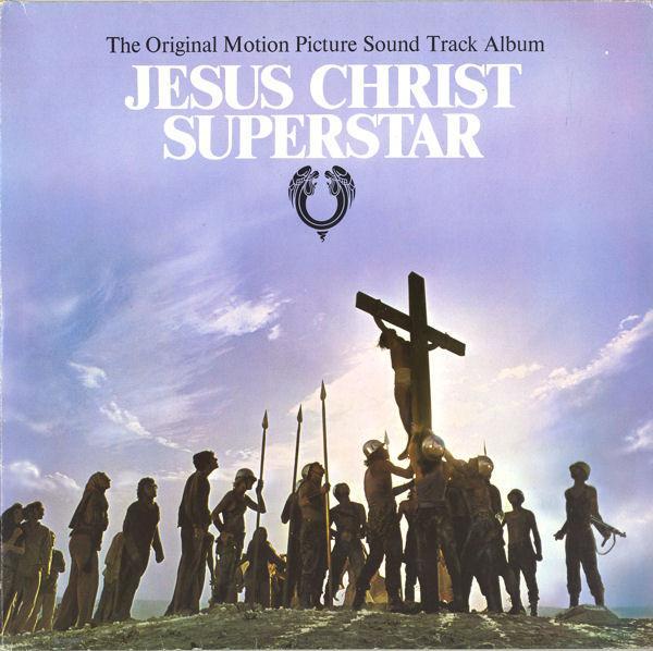  - Jesus Christ Superstar (The Original Motion Picture Sound Track Album)