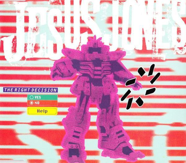 Jesus Jones - The Right Decision