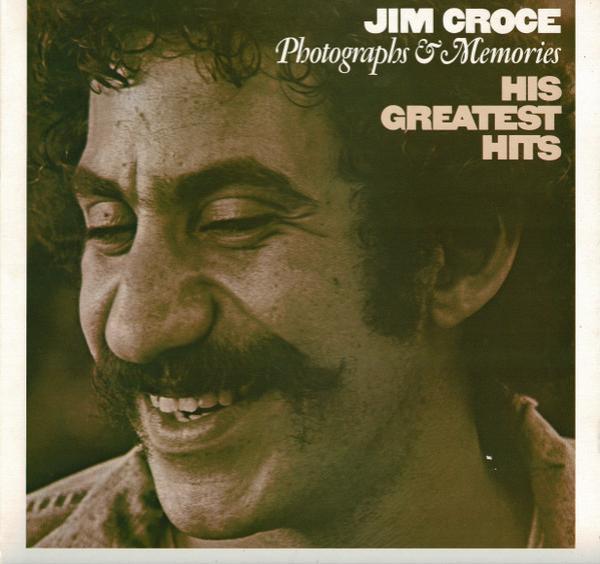 Jim Croce - Photographs & Memories: His Greatest Hits