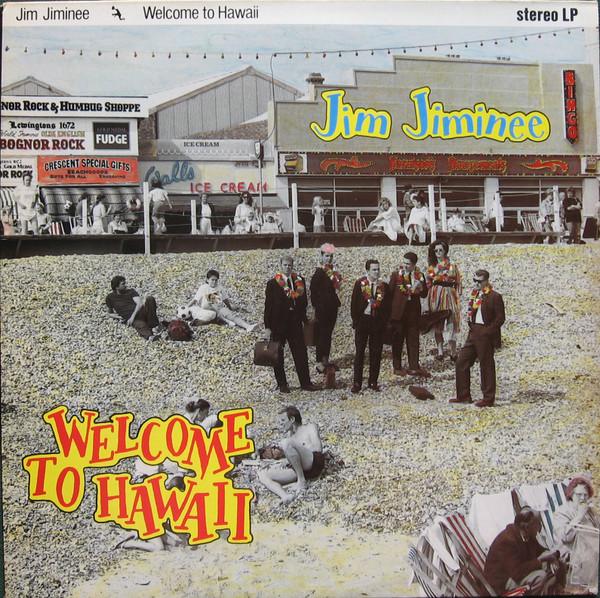 Jim Jiminee - Welcome To Hawaii