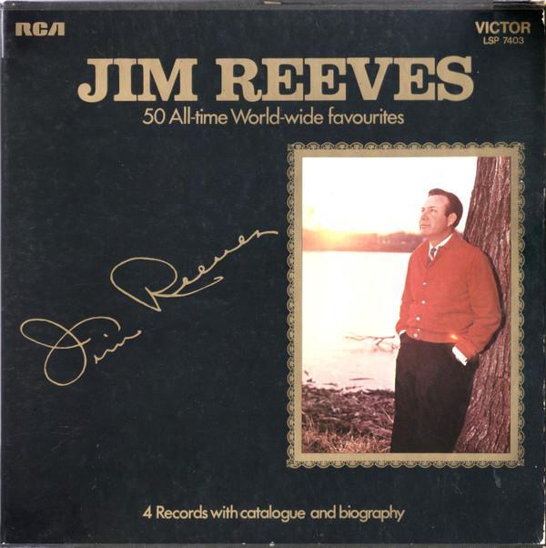 Jim Reeves - 50 All-Time World-Wide Favourites