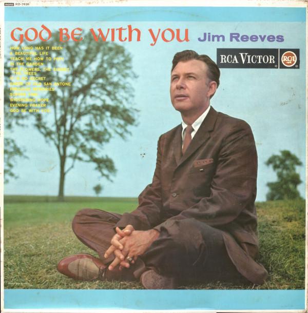 Jim Reeves - God Be With You